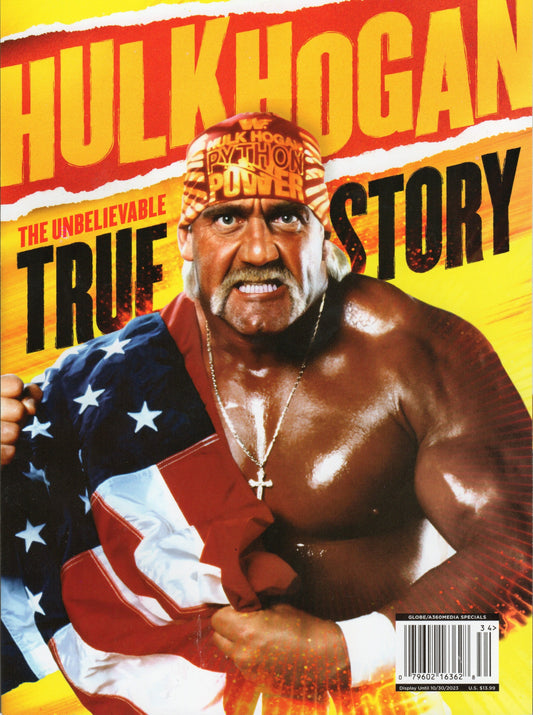 Hulk Hogan The Unbelievable True Story Magazine Fall 2023